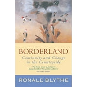 Borderland: Continuity and Change in the Countryside (Paperback)