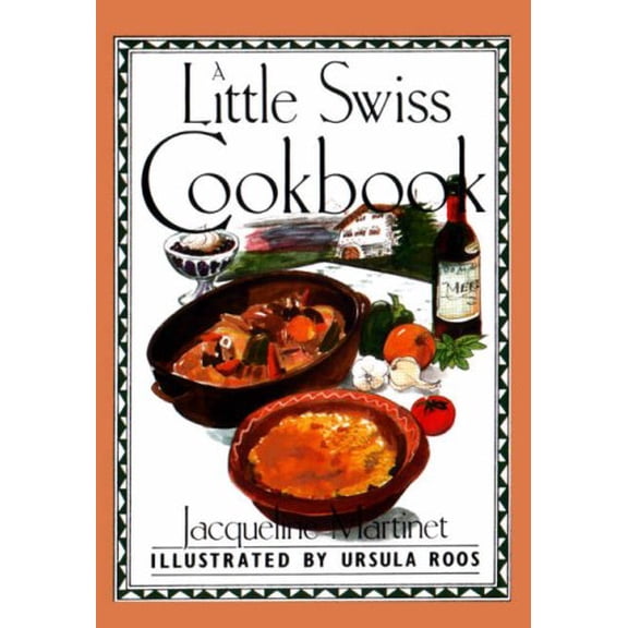Pre-Owned A little Swiss cookbook (Hardcover) 0862812712 9780862812713