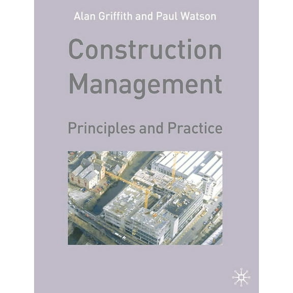 Construction Management: Principles and Practice, (Paperback)