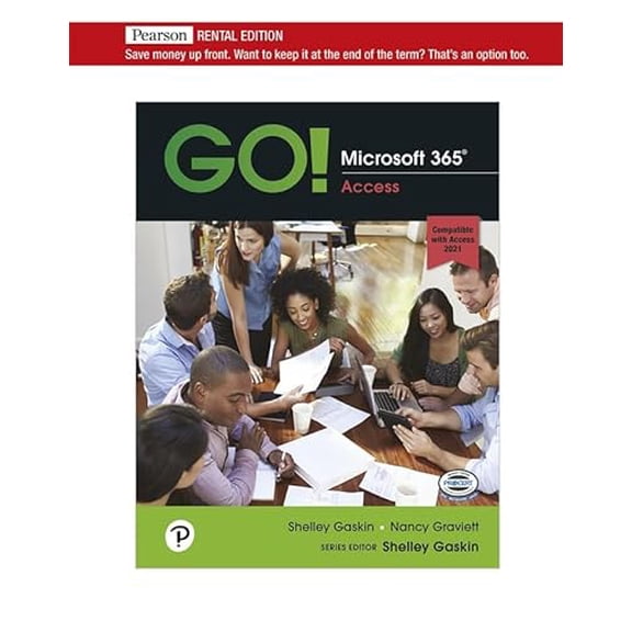 Pre-Owned GO! Microsoft 365: Access 2021 [RENTAL EDITION], 9780137602339, 0137602332, Paperback, 1 edition