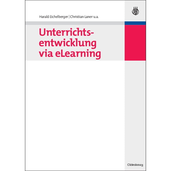 Unterrichtsentwicklung Via Elearning, (Paperback)