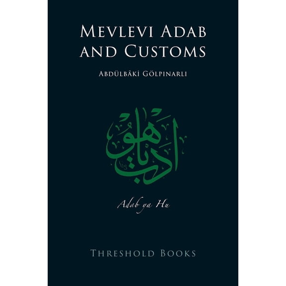 Mevlevi Adab and Customs, (Paperback)