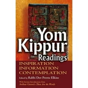 Yom Kippur Readings: Inspiration, Information and Contemplation (Hardcover)