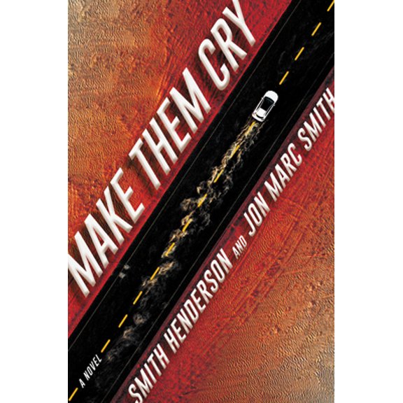 Pre-Owned Make Them Cry (Hardcover) 0062825178 9780062825179