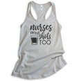 thumbnail image 1 of Nurses Need Shots Tee Tank Top, Ladies Racerback Tank, Nurse RN Nursing Student Tank, Nurse Graduation Tank, Silver Gray, Medium, 1 of 3
