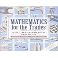 thumbnail image 1 of Pre-Owned Mathematics for the Trades: A Guided Approach (Paperback) 0130305472 9780130305473, 1 of 1