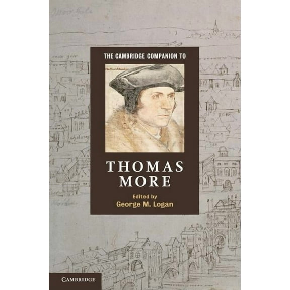 Cambridge Companions to Religion The Cambridge Companion to Thomas More, (Hardcover)