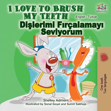 English Turkish Bilingual Collection I Love to Brush My Teeth (English Turkish Bilingual Book) (Paperback)