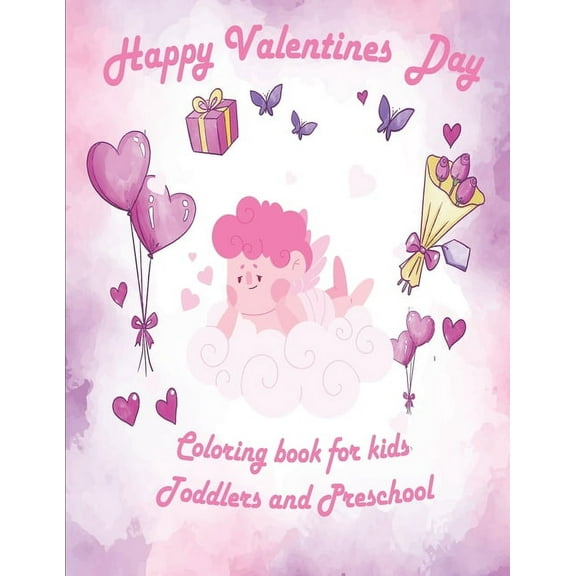 Valentine's Day Coloring Book for Kids: valentines coloring book for Preschool, big valentine's day coloring book, Cute Coloring Book for Little Girls and Boys, Valentines Day Coloring books for Toddl