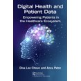 thumbnail image 1 of Pre-Owned Digital Health and Patient Data: Empowering Patients in the Healthcare Ecosystem (Paperback) 1032105542 9781032105543, 1 of 2