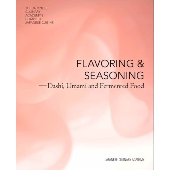Pre-Owned Flavoring and Seasoning: Dashi, Umami, and Fermented Foods