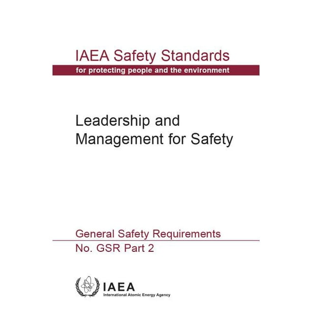 IAEA Safety Standards Series No. Gsr Part 2 Leadership and Management