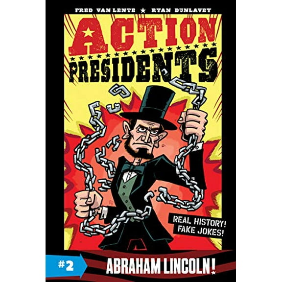 Pre-Owned Action Presidents #2: Abraham Lincoln!: A Graphic Novel Biography (Paperback) 0062891200 9780062891204