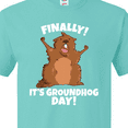 thumbnail image 4 of Inktastic Finally It's Groundhog Day T-Shirt, 4 of 5