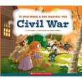 thumbnail image 1 of If You Were a Kid During the Civil War, Wil Mara Paperback, 1 of 1