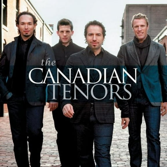 The Canadian Tenors - Canadian Tenors - Music & Performance - CD