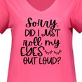 thumbnail image 3 of Inktastic Humor Sorry Did I Just Roll My Eyes out Loud Women's Plus Size V-Neck T-Shirt, 3 of 4