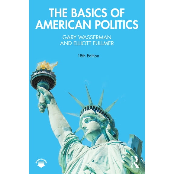 The Basics of American Politics, (Paperback)