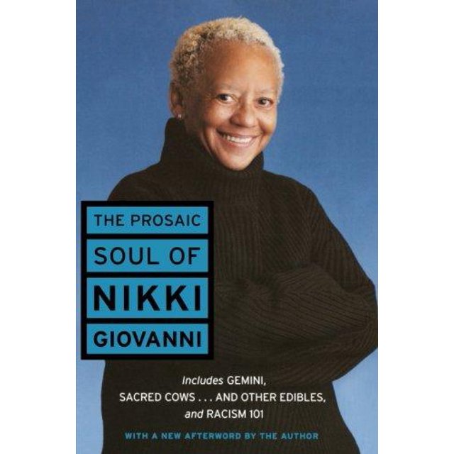 The Prosaic Soul of Nikki Giovanni (Perennial Classics)