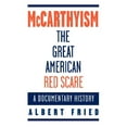 thumbnail image 1 of Pre-Owned McCarthyism, the Great American Red Scare: A Documentary History (Paperback) 0195097017 9780195097016, 1 of 1