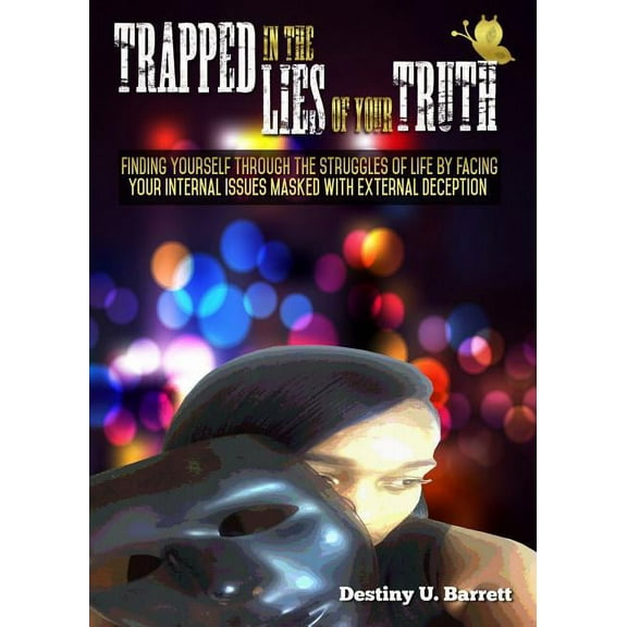 Trapped in the Lies of Your Truth (Paperback)
