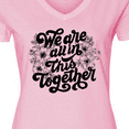 thumbnail image 4 of Inktastic Inspirational We Are All in This Together Women's V-Neck T-Shirt, 4 of 5