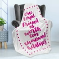 thumbnail image 4 of Best Friend Soft Flannel Fleece Throw Blanket, Loyal Friend is Worth Thousand Relatives Wise Experienced Saying, Cozy Plush for Indoor and Outdoor Use, 50" x 70", Magenta and White, by Ambesonne, 4 of 5
