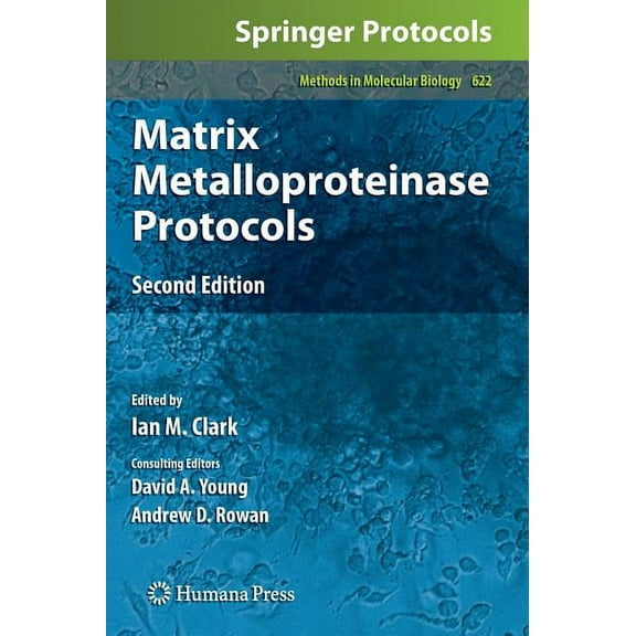Methods in Molecular Biology Matrix Metalloproteinase Protocols, Book 622, (Hardcover)
