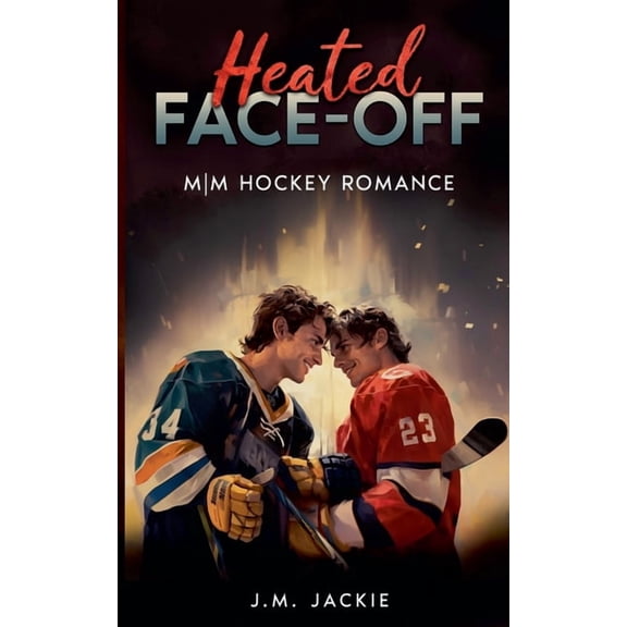 Love on the Ice Heated Face-Off: MM Hockey Romance, Book 3, (Paperback)