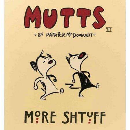 More Shtuff - Mutts III Mutts Paperback 0836268237 9780836268232 Patrick McDonnell