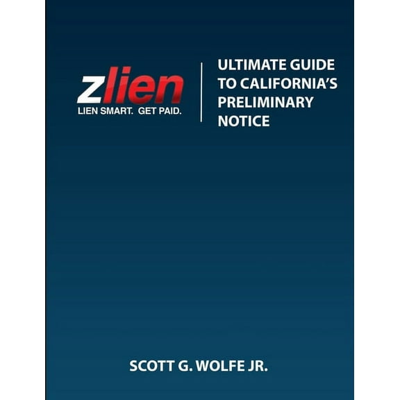 Ultimate Guide To California's Preliminary Notice, (Paperback)
