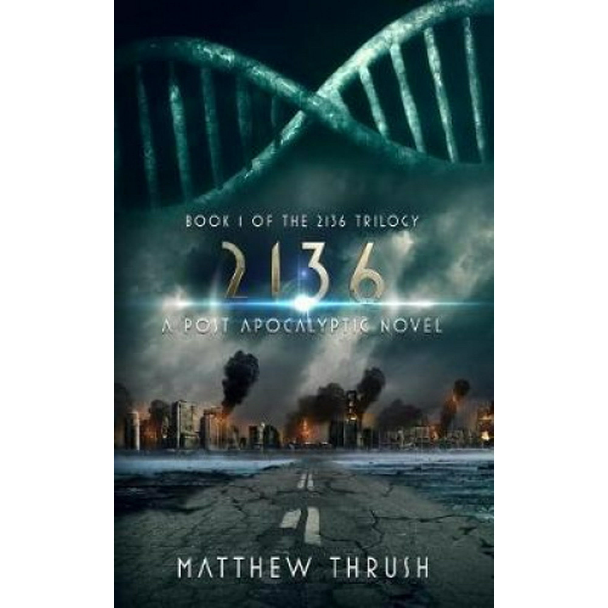 2136: A Post-Apocalyptic Novel (2136 Trilogy) | Walmart Canada