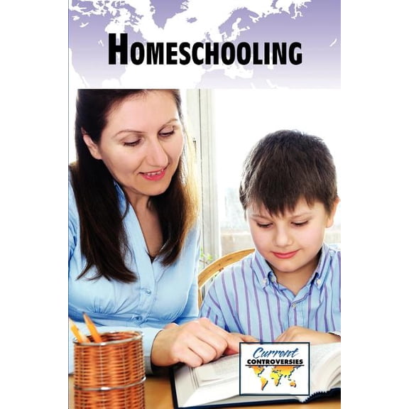Current Controversies Homeschooling, (Paperback)