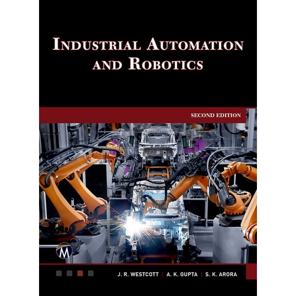 Industrial Automation and Robotics, (Hardcover)