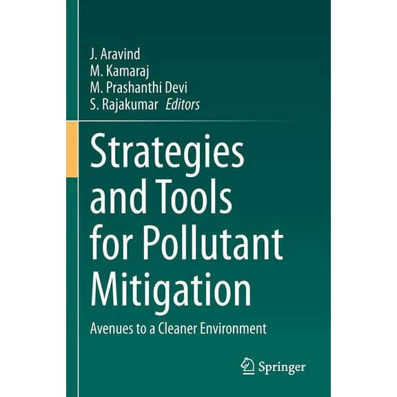 Strategies and Tools for Pollutant Mitigation: Avenues to a Cleaner Environment, (Paperback)