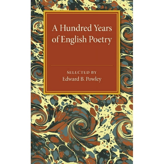 A Hundred Years of English Poetry, (Paperback)