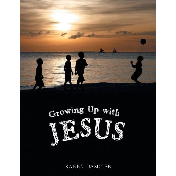 Growing Up With Jesus