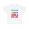 thumbnail image 2 of Float Drink Tan & Repeat Summer Beach Swimming Pool T-Shirt, 2 of 2
