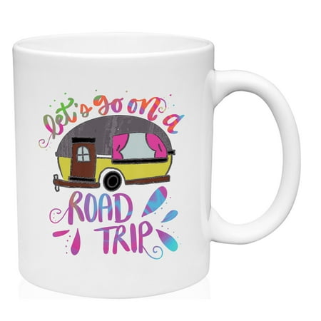 

Coffee Mug Lets Go Road Trip White Cup Funny Gift
