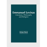 Emmanuel Levinas: Literature, Philosophy and Religion (Hardcover)