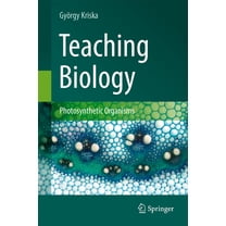 Teaching Biology: Photosynthetic Organisms, (Hardcover)