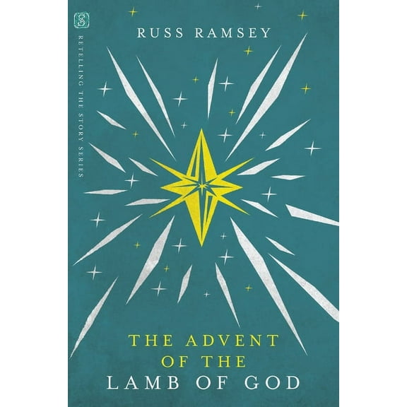 Retelling the Story The Advent of the Lamb of God, (Paperback)