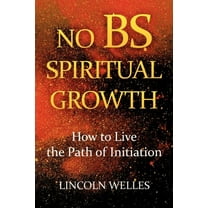 No BS Spiritual Growth (Paperback)