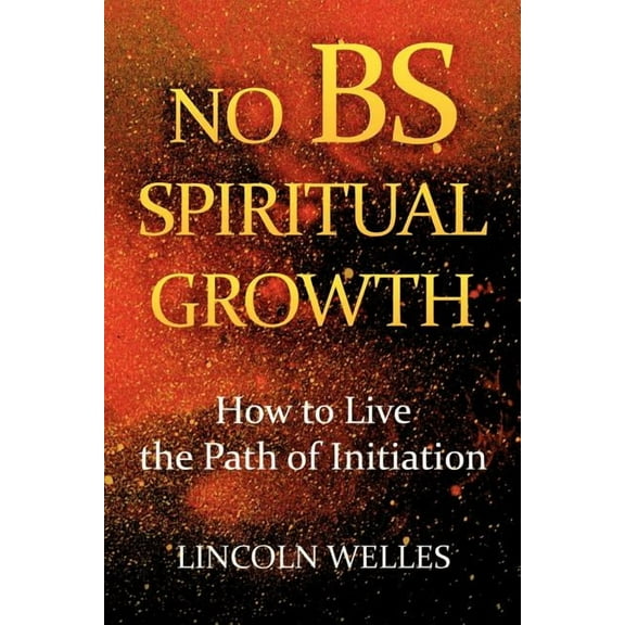 No BS Spiritual Growth (Paperback)