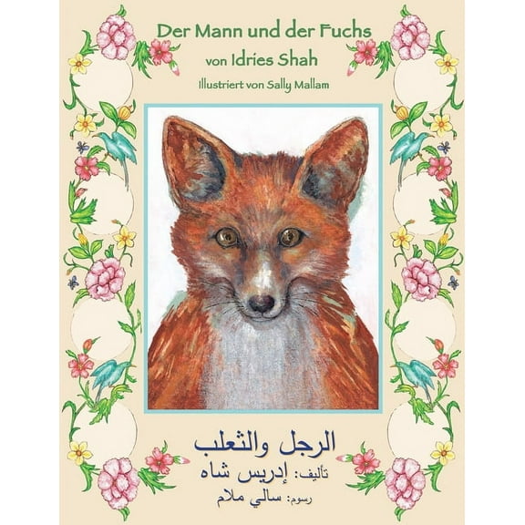 Lehrgeschichten Der Mann und der Fuchs: Zweisprachige Ausgabe Deutsch-Arabisch, (Paperback)
