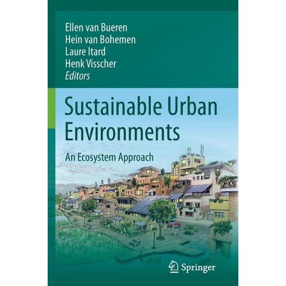 Sustainable Urban Environments: An Ecosystem Approach, (Paperback)