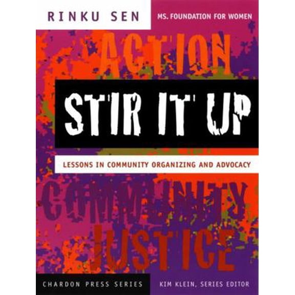 Pre-Owned Stir It Up: Lessons in Community Organizing and Advocacy (Paperback) 0787965332 9780787965334
