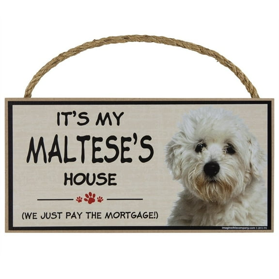 Imagine This Wood Breed Decorative Mortgage Sign, Maltese