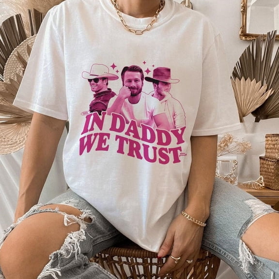 In Daddy We Trust Glen Powell Shirt Glen Powell Vintage Shirt glen powell if you feel it chase it Shirt Twister Movie Shirt
