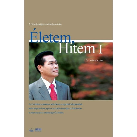 Életem, Hitem Ⅰ: My Life, My FaithⅠ(Hungarian), (Paperback)
